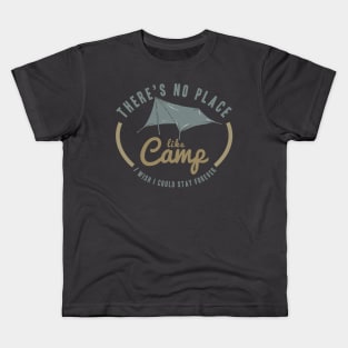 there is no place like camp Kids T-Shirt